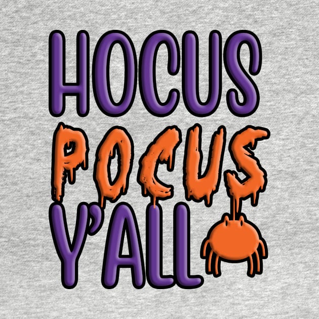 Hocus Pocus Y'all, halloween inspired colorful design by crazytshirtstore